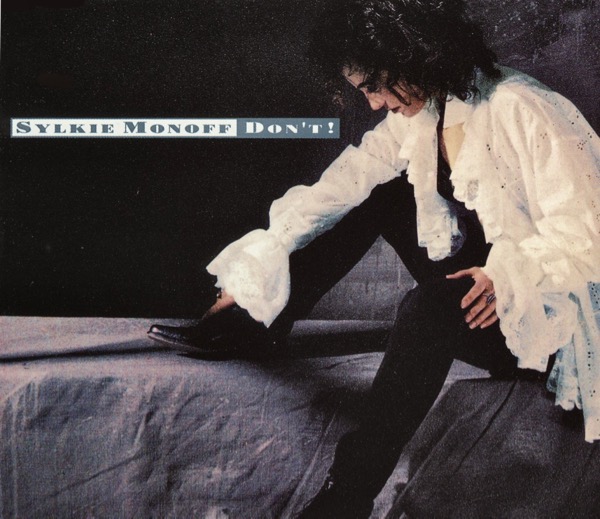 Don´t Sylkie Monoff - Single CD    Don´t Sylkie Monoff - Single CD