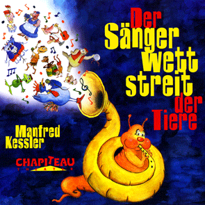 Der Sängerwettstreit der Tiere - Manfred Kessler - CD   Der Sängerwettstreit der Tiere - Manfred Kessler - CD