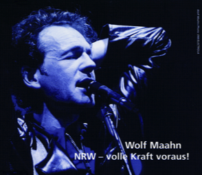 NRW Volle Kraft voraus! Wolf Maahn - Single CD    NRW Volle Kraft voraus! Wolf Maahn - Single CD