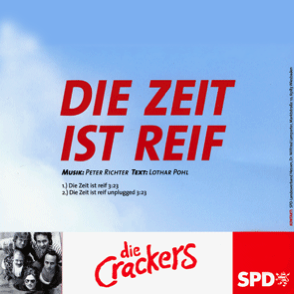  Die Zeit ist reif (SPD Hymne) – die Crackers - CD Single   