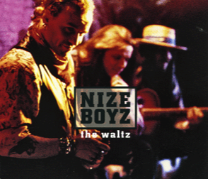  The Waltz - Vinyl Single Nize Boyz 