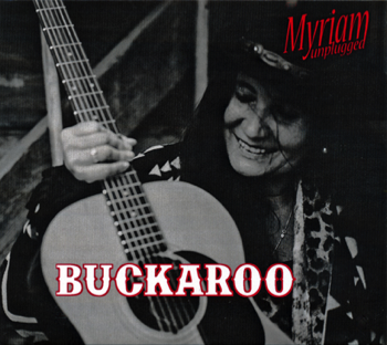  Myriam Unplugged 'Buckaroo' 