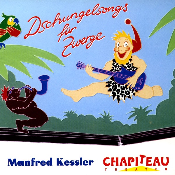 Dschungelsongs für Zwerge - Manfred Kessler - CD    Dschungelsongs für Zwerge - Manfred Kessler - CD