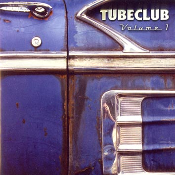 Volume I -Tubeclub - CD   Volume I -Tubeclub - CD