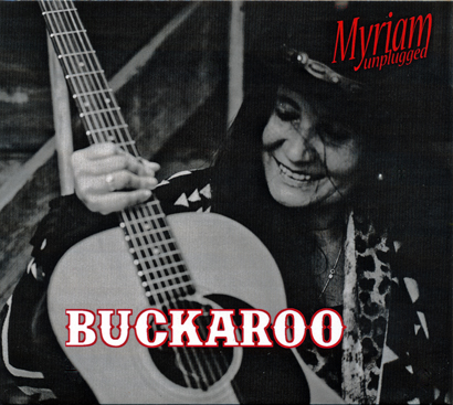 Myriam Unplugged 'Buckaroo'   Myriam Unplugged 'Buckaroo'