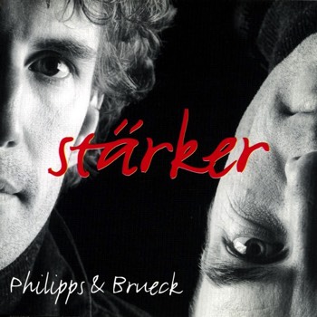 Stärker Philipps & Brueck - CD   Stärker Philipps & Brueck - CD