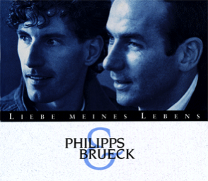 Liebe meines Lebens Philipps & Brueck - Single CD    Liebe meines Lebens Philipps & Brueck - Single CD