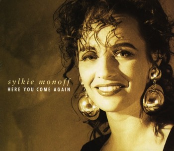 Here you come again Sylkie Monoff - Single CD    Here you come again Sylkie Monoff - Single CD