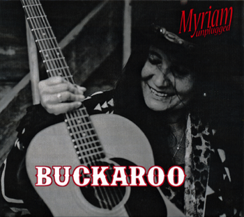 Myriam Unplugged 'Buckaroo'   Myriam Unplugged 'Buckaroo'