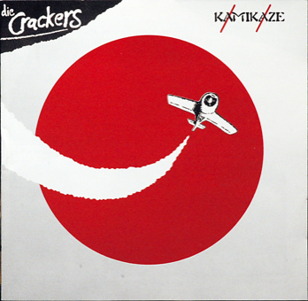 die Crackers Kamikaze   die Crackers Kamikaze