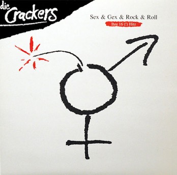 die Crackers Sex,Gex & Rock'n Roll   die Crackers Sex,Gex & Rock'n Roll